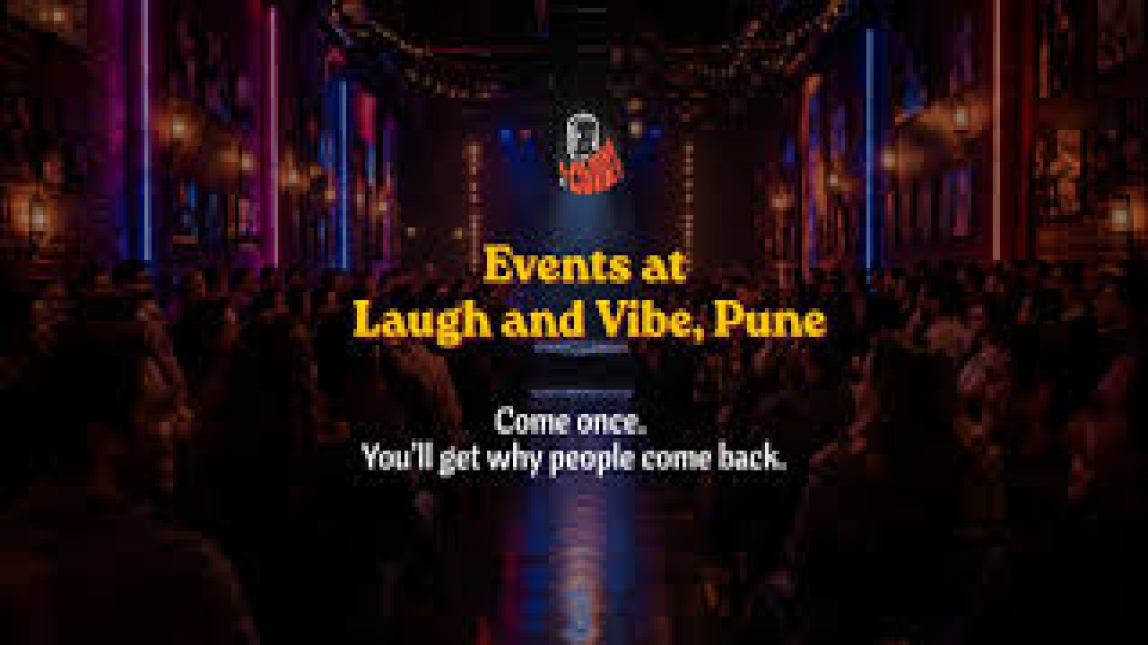 Laugh and Vibe Club, Pune